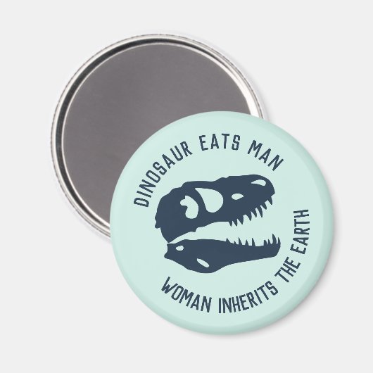 "Dinosaurus eet Man, vrouw erft de aarde" Magneet (Voorkant / Achterkant)