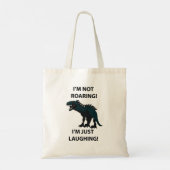 Dinosaurus Ik lach alleen maar om grappige dinosau Tote Bag (Achterkant)