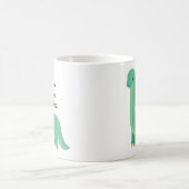 Dinosaurus zegt dat al mijn vrienden dood zijn koffiemok (Center)