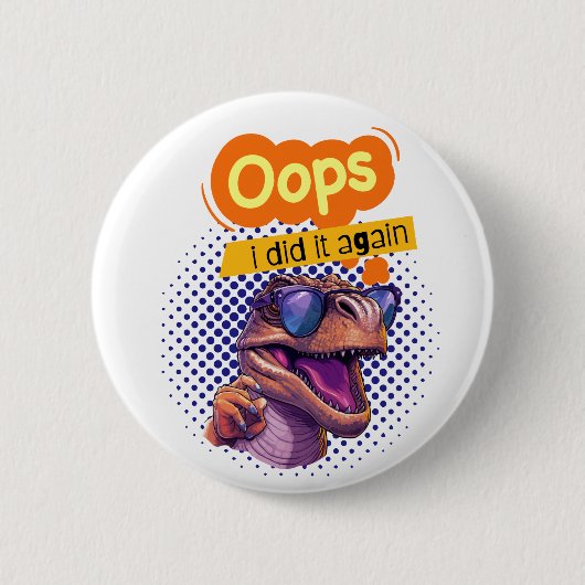 dinosauruscitaat ronde button 5,7 cm (Voorkant)