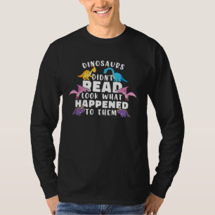 Dinosaurussen Hebben Niet Gelezen Kijk Wat Er Met T-shirt