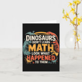 Dinosaurussen leerden geen wiskunde Grappig ontwer Kaart (Gele Bloem)