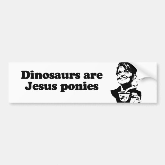 Dinosaurussen zijn Jezus pony's Bumpersticker (Voorkant)