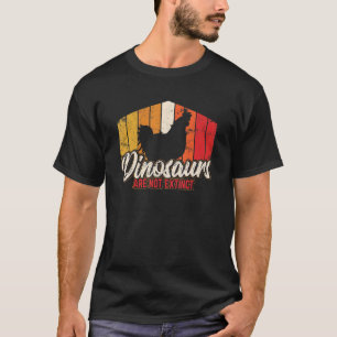 Dinosaurussen zijn niet uitgestorven Kip Kippe T-shirt