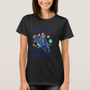 Dinosaurussen zijn uit deze wereld Ruimte Astronau T-shirt