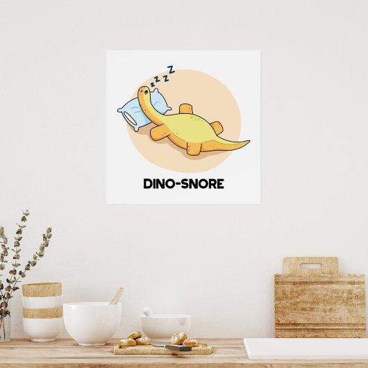 Dinosnore Funny Sleeping Dinosaur Pun Poster (Keuken)