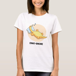 Dinosnore Funny Sleeping Dinosaur Pun T-shirt