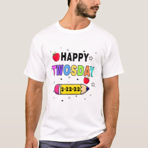 Dinsdag 22 februari 2022 School Happy 2-22-22 W T-shirt