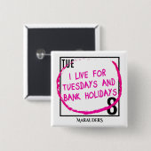 Dinsdag en Feestdagen van de Bank Vierkante Button 5,1 Cm (Voorkant /achterkant)