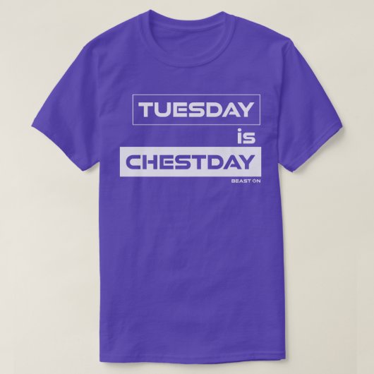 Dinsdag is Chestday Chest Dinsdag Gym Motivation F T-shirt (Design voorkant)