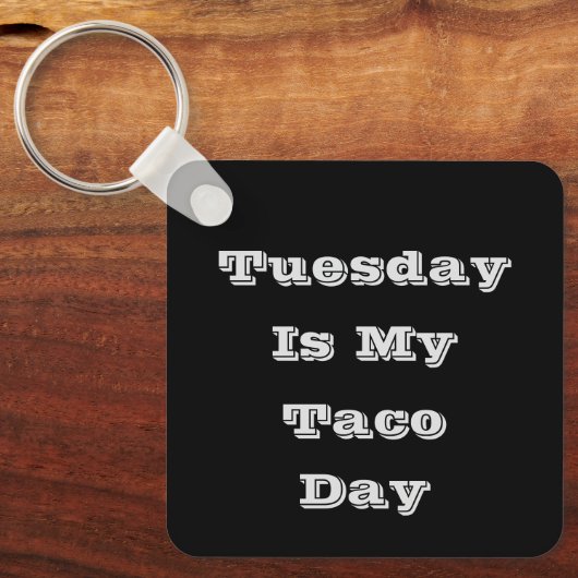 Dinsdag is mijn taco-dag sleutelhanger (Voorkant)