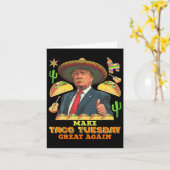 Dinsdag maken Taco dinsdag weer geweldig Donald Tr Kaart (Gele Bloem)