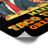 Dinsdag maken Taco dinsdag weer geweldig Donald Tr Poster (Hoek)