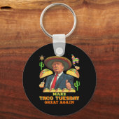 Dinsdag maken Taco dinsdag weer geweldig Donald Tr Sleutelhanger (Voorkant)
