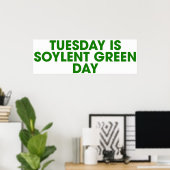 Dinsdag: Soylent Green Day Poster (Thuiskantoor)