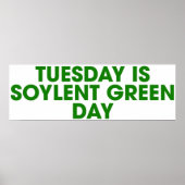 Dinsdag: Soylent Green Day Poster (Voorkant)