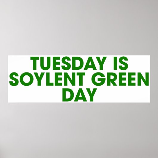 Dinsdag: Soylent Green Day Poster (Voorkant)