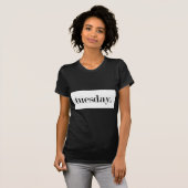 Dinsdag T-shirt | Dagen van de week (Voorkant volledig)