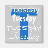 Dinsdag Werkdag van de Week Magneet (Voorkant)