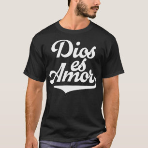 Dios Es Amor Christelijk-katholieke Berichten in S T-shirt