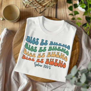 Dios Es Bueno Verdrietig Christelijk Spaans T-shir T-shirt