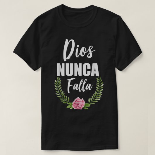 Dios Nunca Falla Christelijke Bijbel T-shirt (Design voorkant)