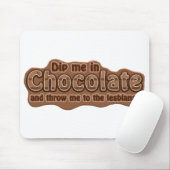 DIP ME IN CHOCOLAATE mousepad Muismat (Met muis)