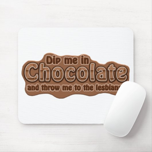 DIP ME IN CHOCOLAATE mousepad Muismat (Met muis)