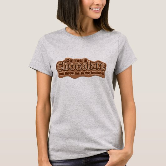 DIP ME IN CHOCOLADE shirt - kies stijl (Voorkant)