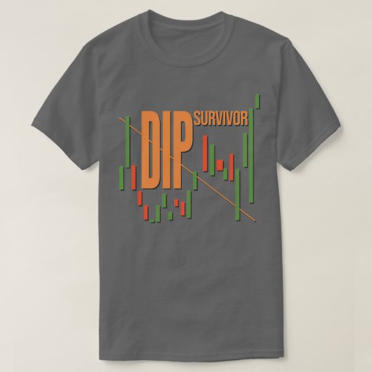 Dip Survivor Funny Day Handelaar T-shirt (Design voorkant)