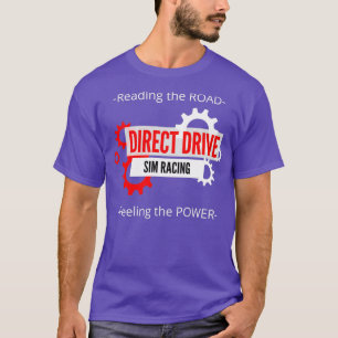 DIRECT DRIVE SIM RACING SIMRACING T-SHIRT