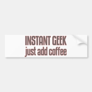 Direct Geek gewoon koffie toevoegen Bumpersticker