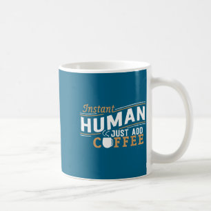 Direct Mens Gewoon Koffie Toevoegen Grappige Uitsp Koffiemok