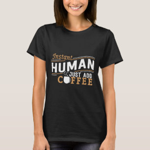 Direct Mens Gewoon Koffie Toevoegen Grappige Uitsp T-shirt