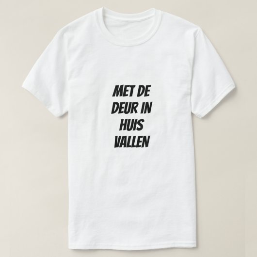 Direct naar het punt in de Nederlandse T-shirt (Design voorkant)