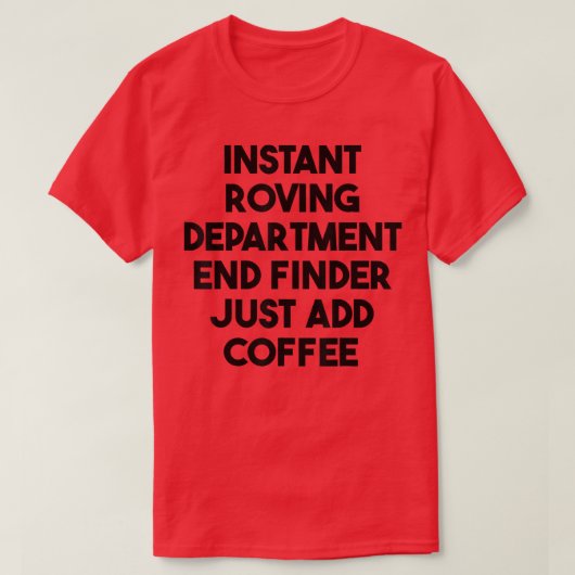 Direct Roving Department End Finder voegt alleen A T-shirt (Design voorkant)