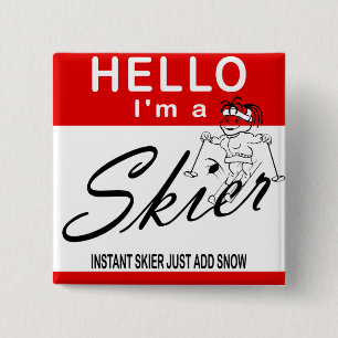 Direct Skier gewoon sneeuw toevoegen Vierkante Button 5,1 Cm