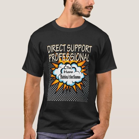 Direct Support Professional Hero Job T-shirt (Voorkant)