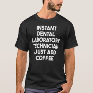 Direct Tandheelkundig Laboratoriumtechnicus Gewoon T-shirt