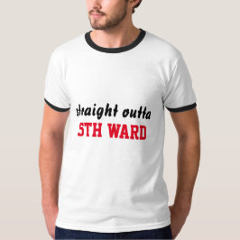 "direct uit 5th WARD" T-SHIRT