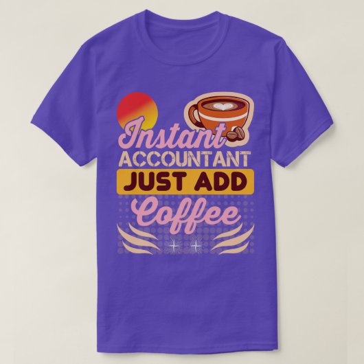 Directe accountant voegt gewoon koffie-koffie-reke t-shirt (Design voorkant)