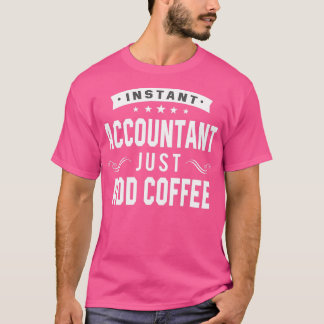 Directe accountant voegt koffie 2 gewoon toe t-shirt