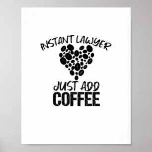 Directe advocaat gewoon koffie toevoegen poster