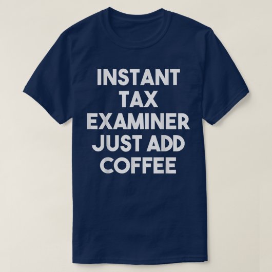 Directe belastingexaminator voegt alleen koffie to t-shirt (Design voorkant)