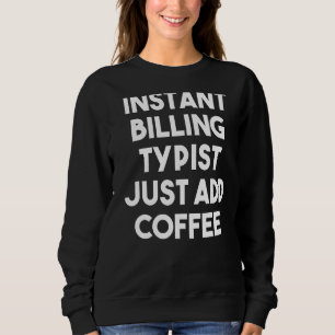 Directe facturering Typist gewoon koffie toevoegen Trui
