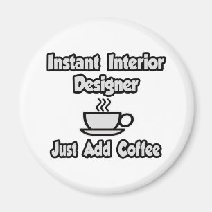 Directe interieurontwerper...gewoon koffie toevoeg magneet