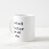 Directe leraar gewoon coffee Fun Quote toevoegen Koffiemok (Voorkant links)