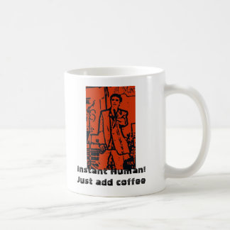 Directe mens! Voeg gewoon koffie toe Koffiemok