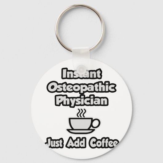 Directe osteopathische arts ... Gewoon koffie toev Sleutelhanger (Voorkant)