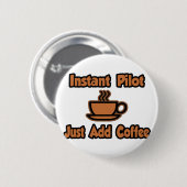 Directe piloot... gewoon koffie toevoegen ronde button 5,7 cm (Voorkant /achterkant)